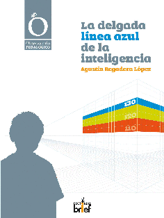 LA DELGADA LÍNEA AZUL DE LA INTELIGENCIA