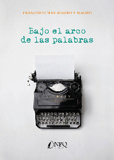 BAJO EL ARCO DE LAS PALABRAS