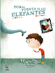 Portada de: POR LA PUERTA DE LOS ELEFANTES