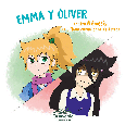 Portada de: EMMA Y ÓLIVER CONTRA NÉMESIS, LA VILLANA CUMPLIDORA DE DESEOS
