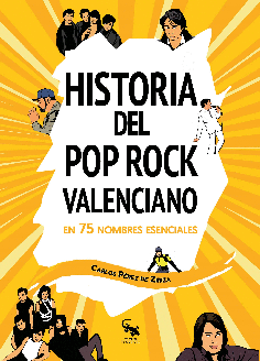 HISTORIA DEL POP ROCK VALENCIANO