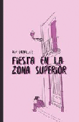 Portada de: FIESTA EN LA ZONA SUPERIOR