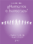 Portada de: ¿HUMANOS O HUMONOS?