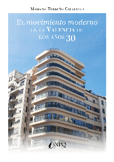 EL MOVIMIENTO MODERNO EN LA VALENCIA DE LOS AÑOS 30