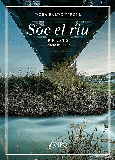 Portada de: SÓC EL RIU