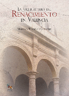 LA ARQUITECTURA DEL RENACIMIENTO EN VALENCIA