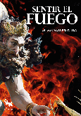 Portada de: SENTIR EL FUEGO (FALLAS)