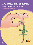 Portada de: AVENTURES D'UN COCODRIL AMB ULLERES I BIGOT