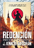 Portada de: REDENCIÓN, PRÓCERES Y PROSCRITOS