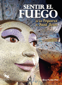 SENTIR EL FUEGO DE LES FOGUERES DE SANT JOAN