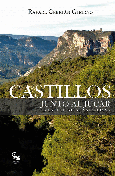 CASTILLOS JUNTO AL JÚCAR
