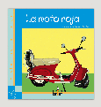 Portada de: LA MOTO ROJA