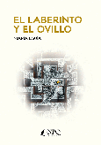 Portada de: EL LABERINTO Y EL OVILLO