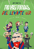 110 HISTORIAS DEL LEVANTE UD