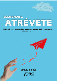 Portada de: SÉ DIFERENTE, ATRÉVETE.