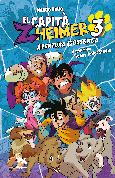 EL CAPITÀ ZHEIMER 3. AVENTURA GOSSENCA