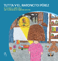 TUTITA Y EL RATONCITO PÉREZ