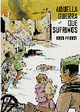 Portada de: AQUELLA GUERRA QUE SUFRIMOS