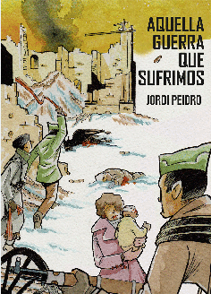 AQUELLA GUERRA QUE SUFRIMOS