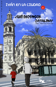 IVÁN EN LA CIUDAD 2 - QUE ESCONDES CATALINA