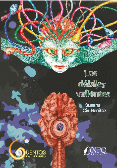 CUENTOS DEL UNIVERSO  LOS DÉBILES VALIENTES