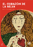 Portada de: EL CORAZÓN DE LA SELVA
