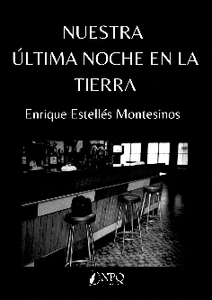 NUESTRA ÚLTIMA NOCHE EN LA TIERRA