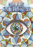 Portada de: MIRADA DE CALEIDOSCOPIO