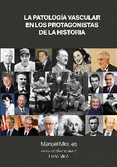 LA PATOLOGÍA VASCULAR EN LOS PROTAGONISTAS DE LA HISTORIA