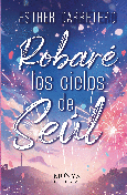 Portada de: ROBARÉ LOS CIELOS DE SEÚL