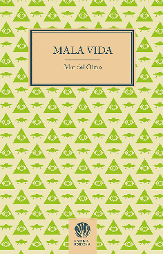 MALA VIDA