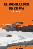 Portada de: EL BOMBARDEO DE CHIVA