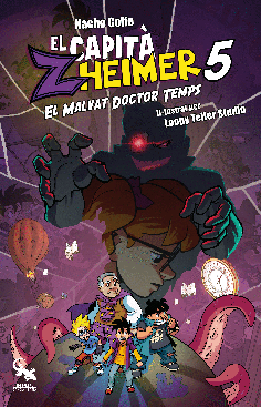 EL CAPITÀ ZHEIMER 5: EL MALVAT DR TEMPS