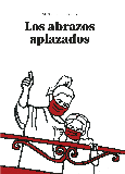 Portada de: LOS ABRAZOS APLAZADOS