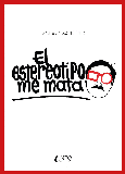Portada de: EL ESTEREOTIPO ME MATA