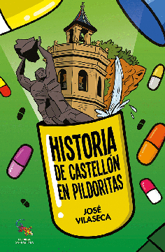 HISTORIA DE CASTELLÓN EN PILDORITAS
