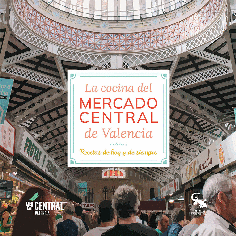 LA COCINA DEL MERCADO CENTRAL DE VALENCIA. 