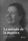 Portada de: LA MIRADA DE LA MAESTRA