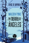 Portada de: WALDEN POND, EN TIERRA DE ÁNGELES