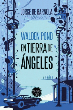 WALDEN POND, EN TIERRA DE ÁNGELES