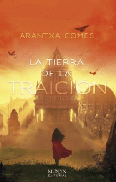 LA TIERRA DE LA TRAICIÓN