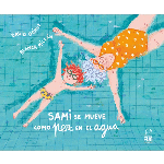SAMI SE MUEVE COMO PEZ EN EL AGUA