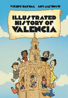 ILLUSTRATED HISTORY OF VALENCIA FOR KIDS