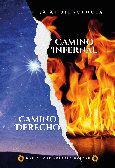 Portada de: CAMINO DERECHO, CAMINO INFERNAL