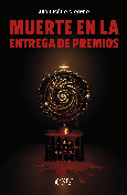 Portada de: MUERTE EN LA ENTREGA DE PREMIOS