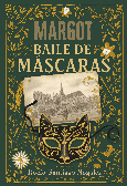 MARGOT. BAILE DE MÁSCARAS Portada de: MARGOT. BAILE DE MÁSCARAS