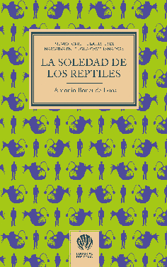 LA SOLEDAD DE LOS REPTILES
