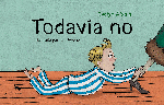TODAVÍA NO