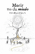 Portada de: MORIR NO DA MIEDO