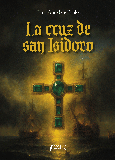 Portada de: LA CRUZ DE SAN ISIDORO
